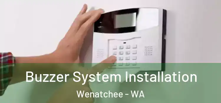  Buzzer System Installation Wenatchee - WA