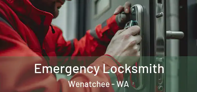  Emergency Locksmith Wenatchee - WA