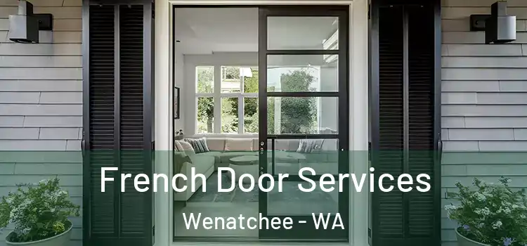  French Door Services Wenatchee - WA