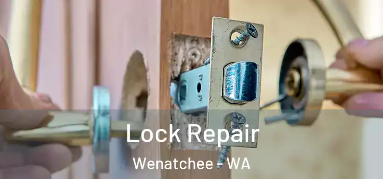  Lock Repair Wenatchee - WA