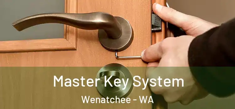  Master Key System Wenatchee - WA