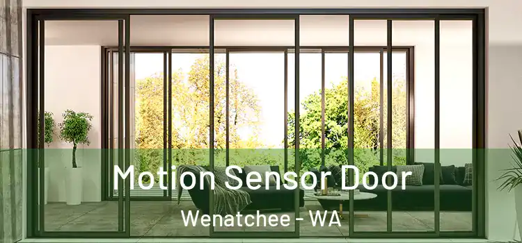  Motion Sensor Door Wenatchee - WA