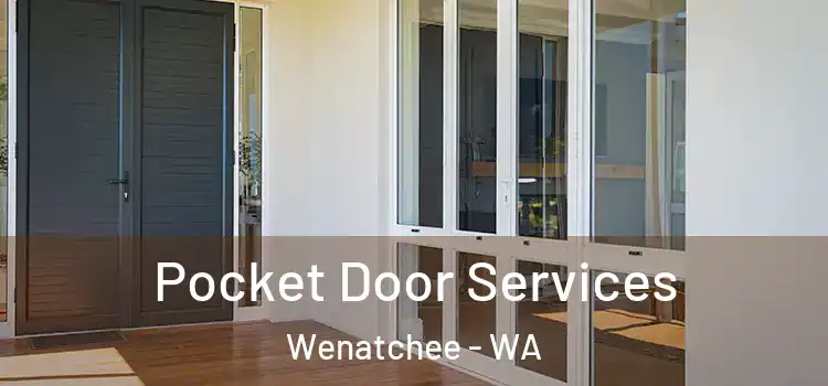  Pocket Door Services Wenatchee - WA