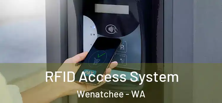  RFID Access System Wenatchee - WA