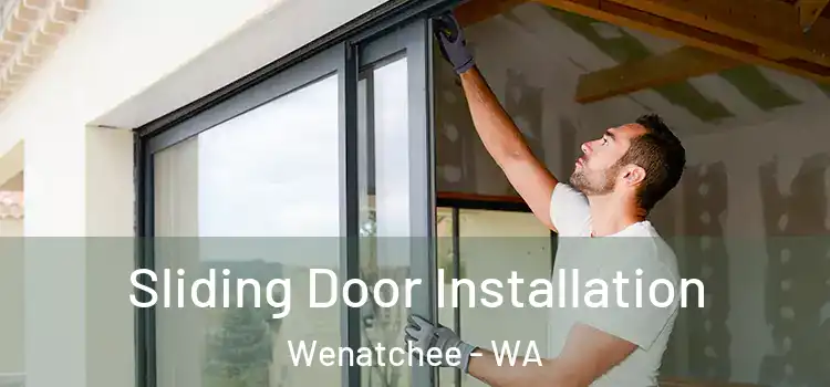  Sliding Door Installation Wenatchee - WA