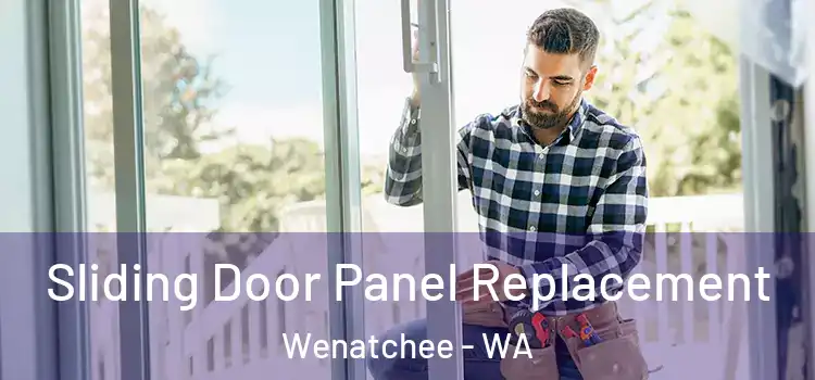  Sliding Door Panel Replacement Wenatchee - WA